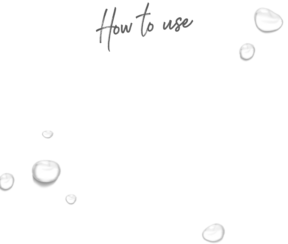 〇 入浴後、タオルでふく前のぬれた肌にご使用ください。